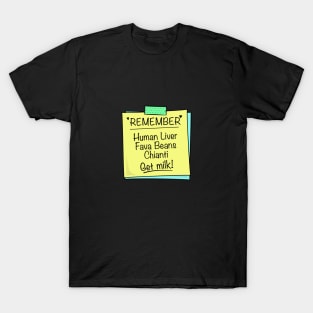 Lecter's To Do list design. T-Shirt